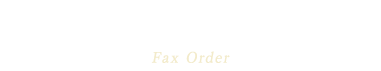 FAXでご注文のお客様 fax order